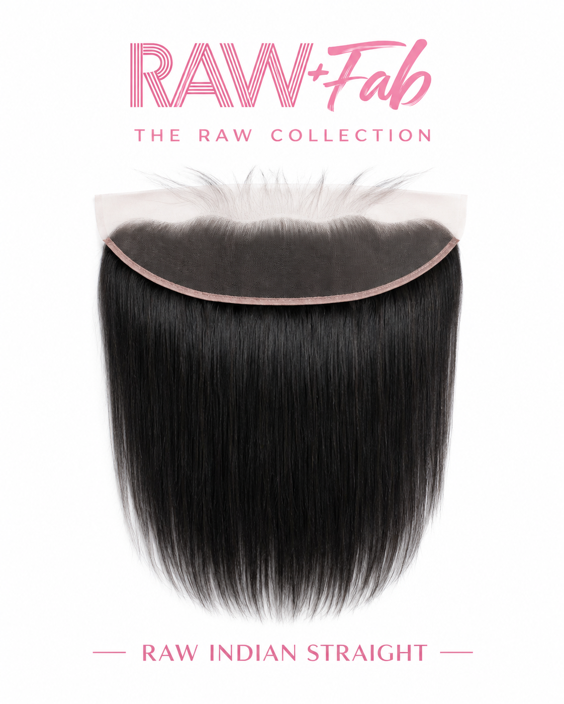 Raw Indian Lace  Frontal