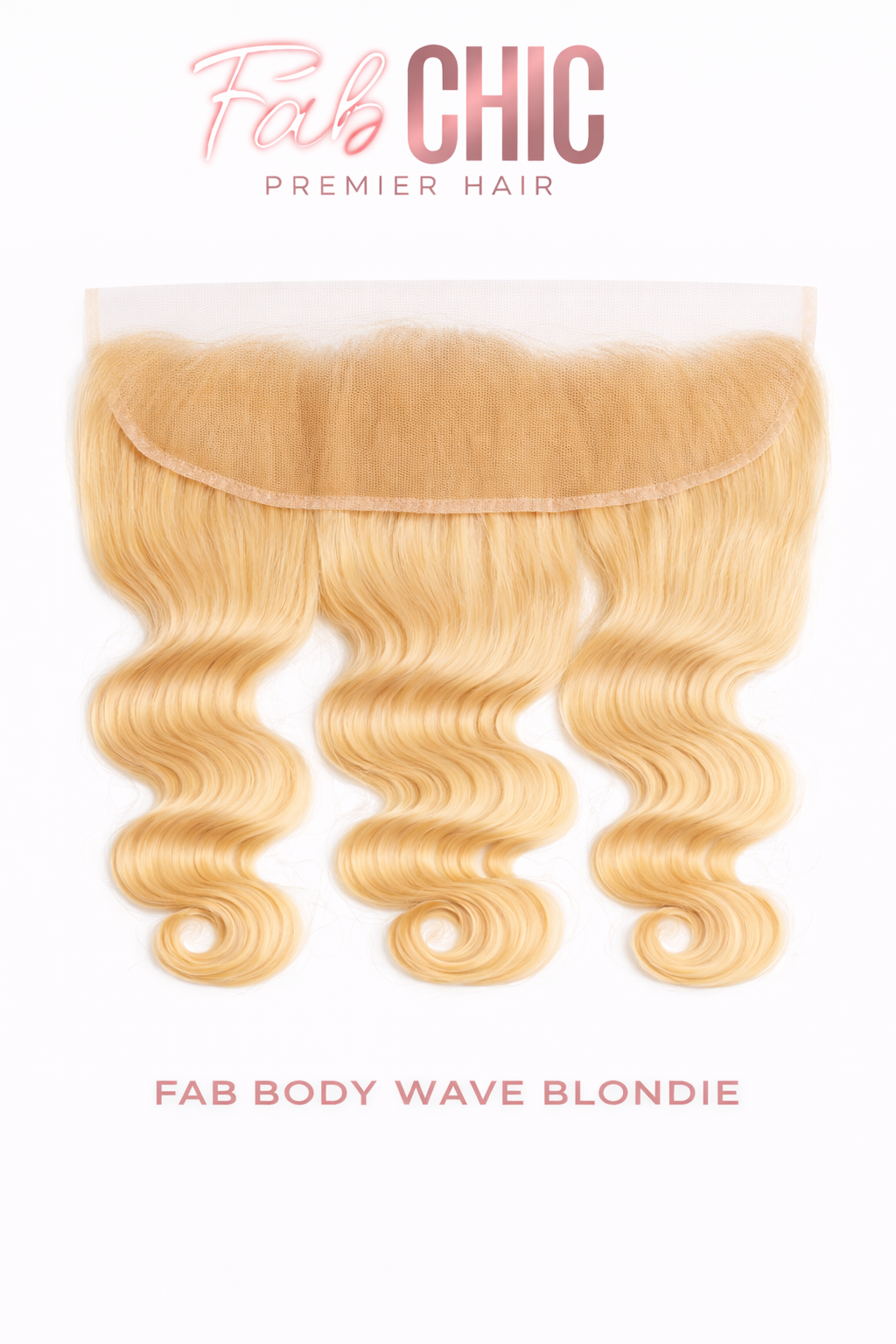 Fab Body Wave Blondie HD Lace Frontal